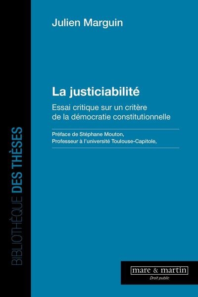 La justiciabilité : essai critique sur un critère de la démocratie constitutionnelle