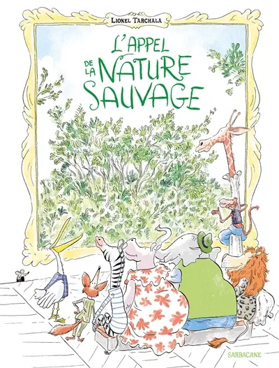 L'appel de la nature sauvage