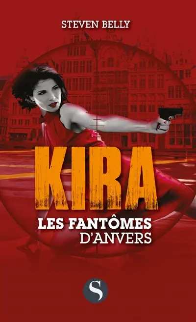 Kira. Les fantômes d'Anvers