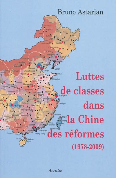 Luttes de classes dans la Chine des réformes : 1978-2009