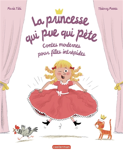 la princesse qui pue qui pète : contes modernes pour filles intrépides