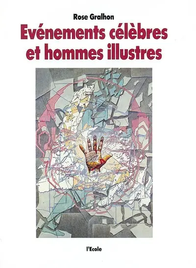 Evénements célèbres et hommes illustres : liaison CM2-collège