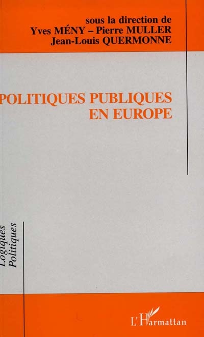Politiques publiques en Europe : actes du colloque de l'Association française de science politique, 23-24 mars 1994