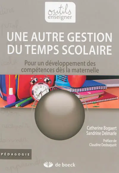 Une autre gestion du temps scolaire : pour un développement des compétences dès la maternelle