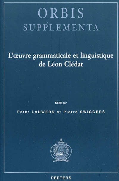 L'oeuvre grammaticale et linguistique de Léon Clédat