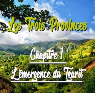 Les trois provinces. Vol. 1. L'émergence du Tzarit