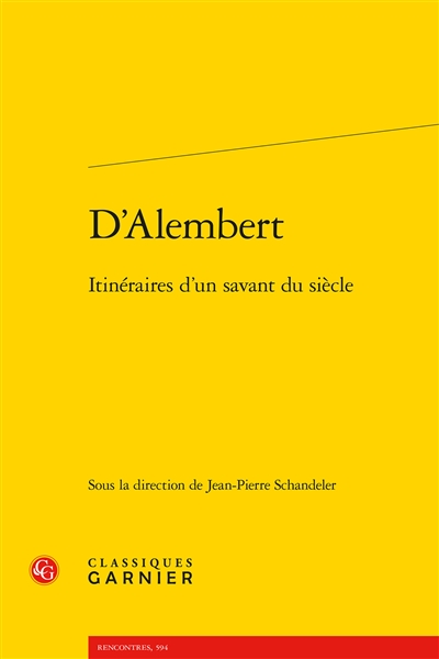 D'Alembert : itinéraires d'un savant du siècle