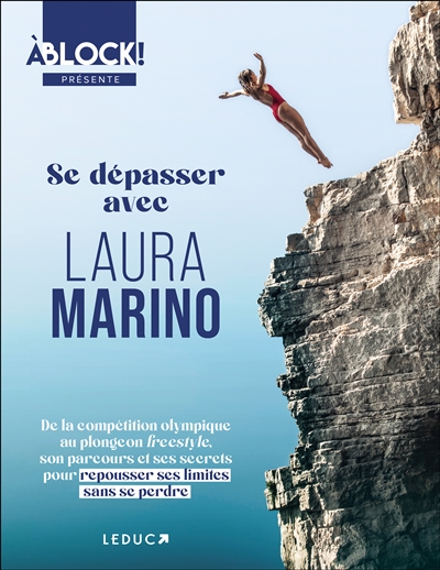 se dépasser avec laura marino : de la compétition olympique au plongeon freestyle, son parcours et ses secrets pour repousser ses limites sans se perdre