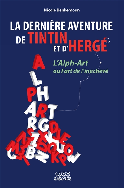 La dernière aventure de Tintin et d'Hergé : l'alph-art ou l'art de l'inachevé