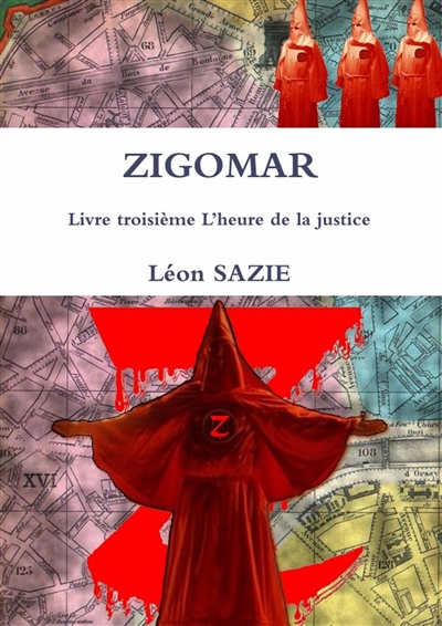 ZIGOMAR Livre troisième L'heure de la justice