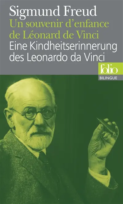 Un souvenir d'enfance de Léonard de Vinci. Eine Kindheitserinnerung des Leonardo da Vinci