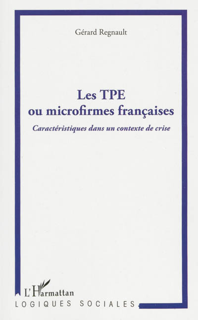 Les TPE ou microfirmes françaises : caractéristiques dans un contexte de crise