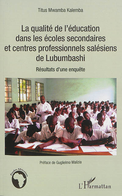 La qualité de l'éducation dans les écoles secondaires et centres professionnels salésiens de Lubumbashi : résultats d'une enquête