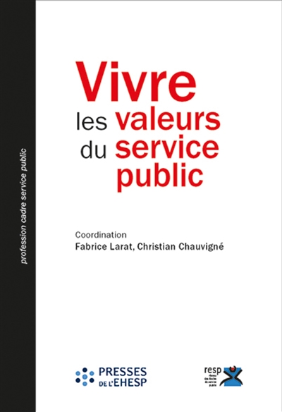 Vivre les valeurs du service public : appropriations, pratiques et défis