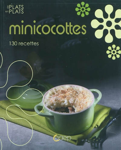 Minicocottes : 130 recettes