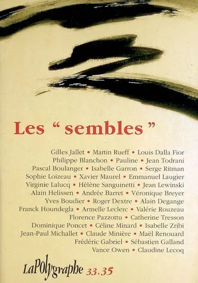 Polygraphe (La), n° 33-35. Les sembles