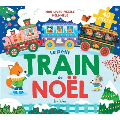 Le petit train de Noël : 40 pièces