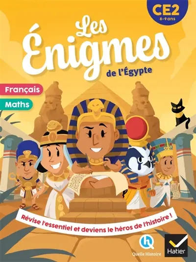 Les énigmes de l'Egypte, CE2, 8-9 ans : français, maths : révise l'essentiel et deviens le héros de l'histoire !