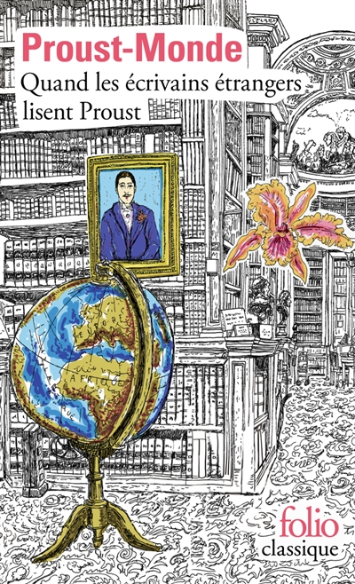 Proust-monde : quand les écrivains étrangers lisent Proust
