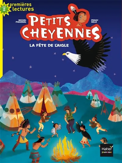 Petits Cheyennes. Vol. 1. La fête de l'aigle