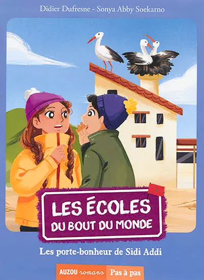 Les écoles du bout du monde. Vol. 8. Les porte-bonheur de Sidi Addi