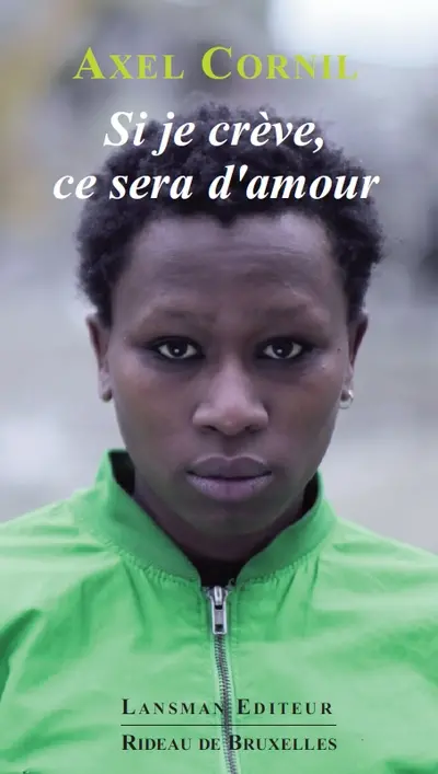 Si je crève, ce sera d'amour