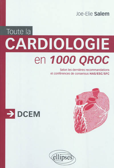 Toute la cardiologie en 1.000 QROC : DCEM