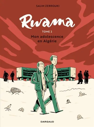 Rwama. Vol. 2. Mon adolescence en Algérie (1992-2000)