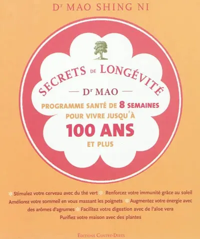 Secrets de longévité du Dr Mao : un programme santé de 8 semaines pour vivre jusqu'à 100 ans et plus...