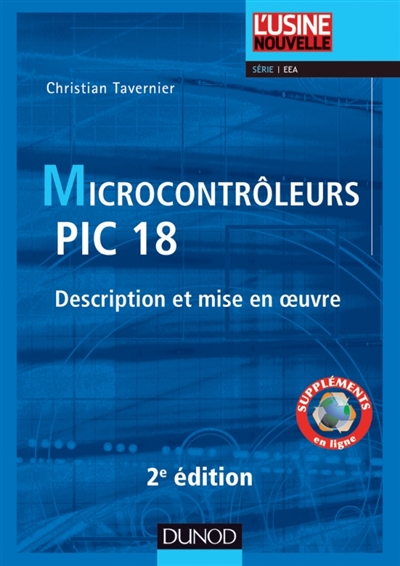 Microcontrôleurs PIC 18 : description et mise en oeuvre