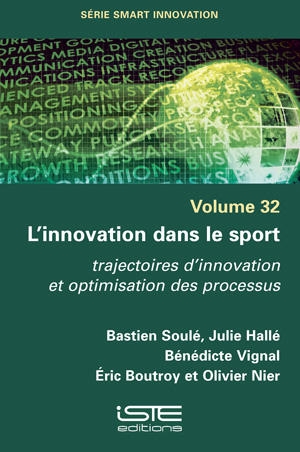 L'innovation dans le sport : trajectoires d'innovation et optimisation des processus