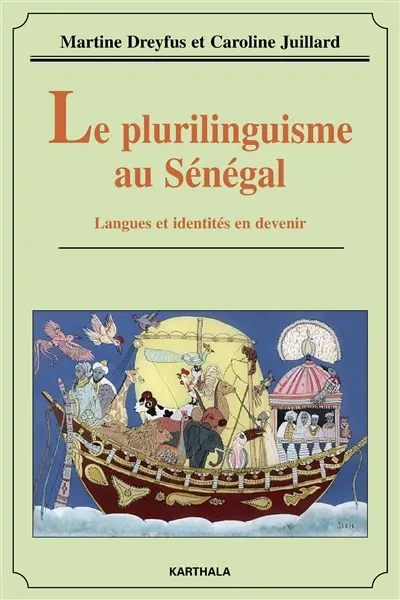 Le plurilinguisme au Sénégal : langues et identités en devenir