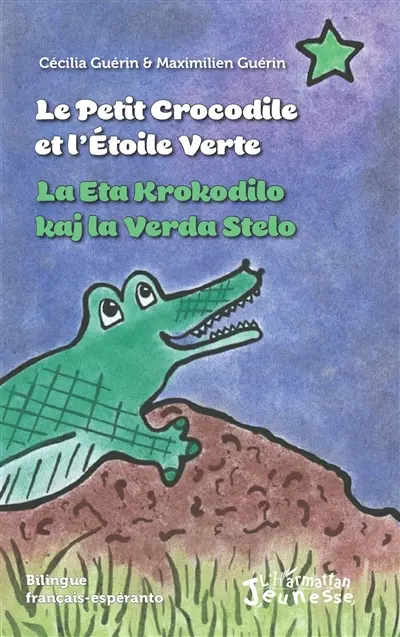 Le petit crocodile et l'étoile verte. La eta krokodilo kaj la verda stelo