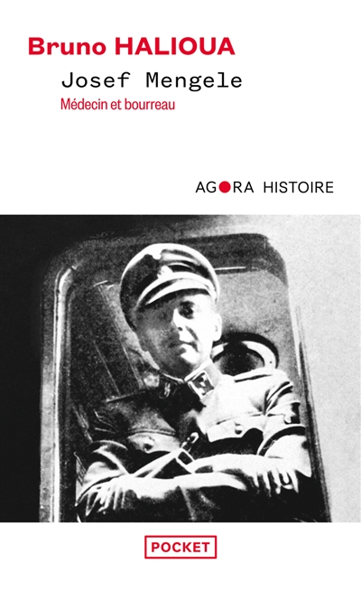 Josef Mengele : médecin et...