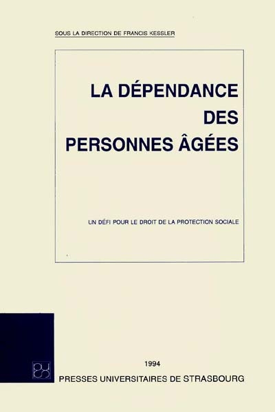 La dépendance des personnes âgées : un défi pour le droit de la protection sociale