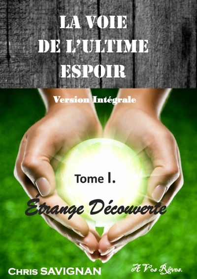 La Voie De L'Ultime Espoir...
