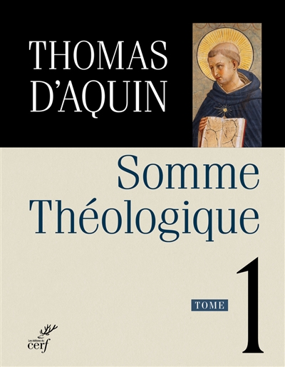 Somme théologique. Vol. 1 - Thomas d'Aquin