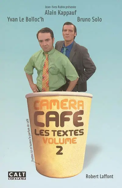 Caméra café. Vol. 2. Les textes