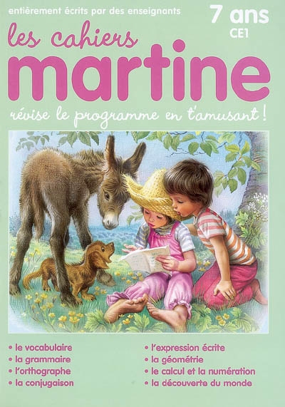 Les cahiers Martine : révise le programme en t'amusant : 7 ans, CE1