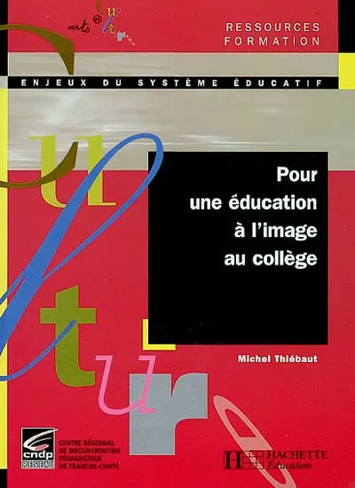 Pour une éducation à l'image au collège