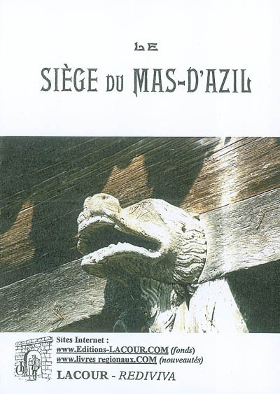 Le siège du Mas-d'Azil en 1625 : conférence faite au Mas-d'Azil le 20 octobre 1912 : à l'occasion de l'assemblée générale de la Société d'Histoire du Protestantisme Français