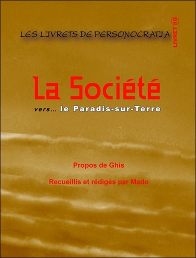 La société... vers le Paradis-sur-Terre