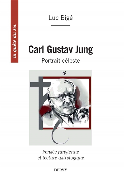 Carl Gustav Jung : portrait céleste : pensée jungienne et lecture astrologique