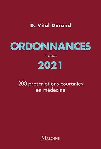 Ordonnances 2021 : 200 prescriptions courantes en médecine