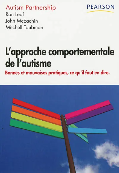 L'approche comportementale de l'autisme : bonnes et mauvaises pratiques, ce qu'il fallait en dire