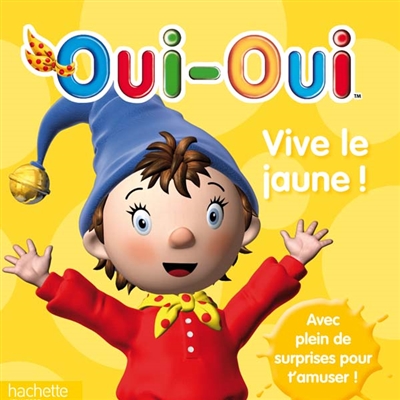 Oui-Oui vive le jaune!