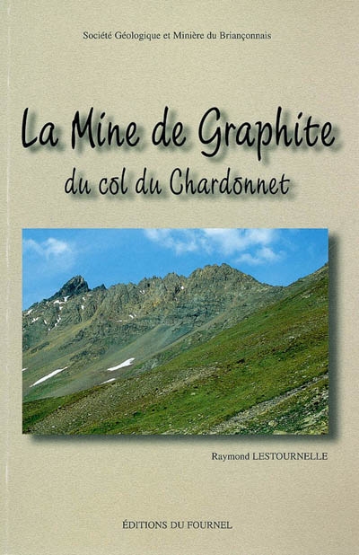 La mine de graphite du col du Chardonnet