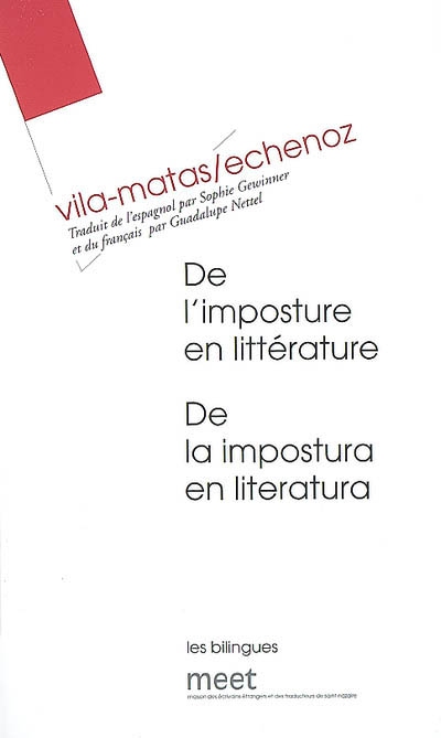 De l'imposture en littérature : dialogue entre Enrique Vila-Matas et Jean Echenoz. De la impostura en literatura