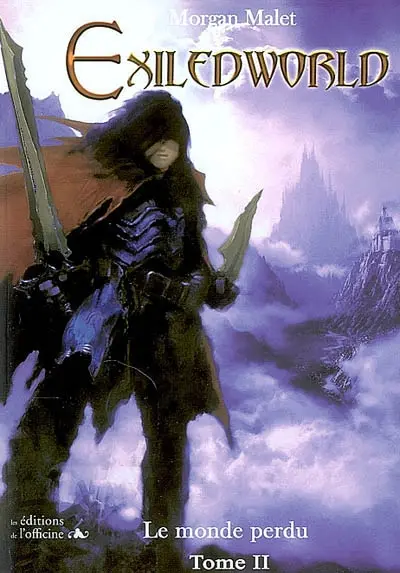 Exiledworld : le monde perdu. Vol. 2. La résistance