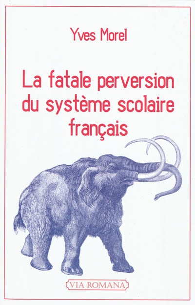 La fatale perversion du système scolaire français